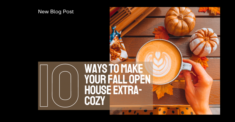 10 Ways to Make Your Fall Open House Extra-Cozy